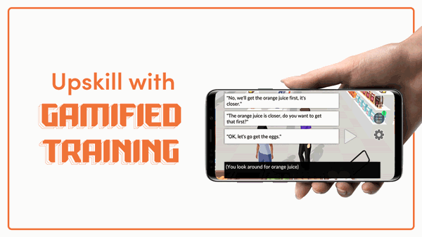 Upskill with gamified training