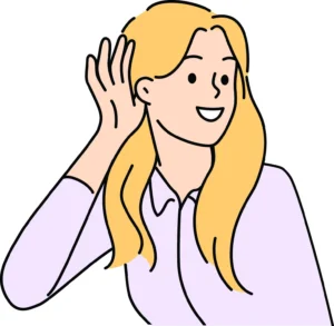 Illustration of a woman holding her hand to her ear to listen to something